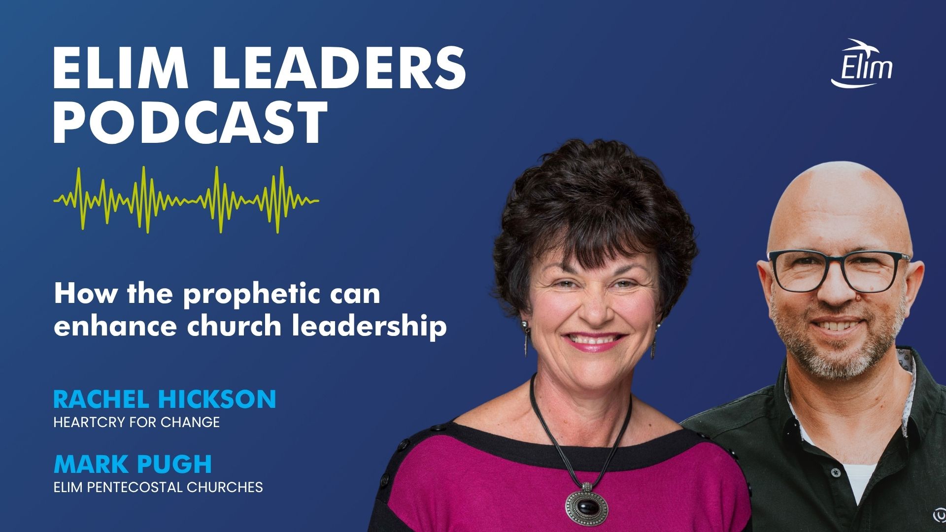 Elim Leaders Podcast with Mark