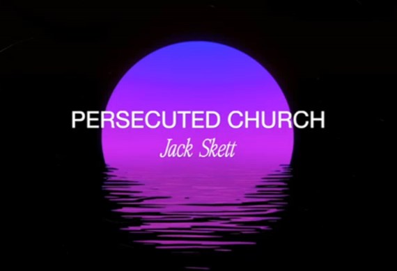 The persecuted church - a prayer with Jack Skett